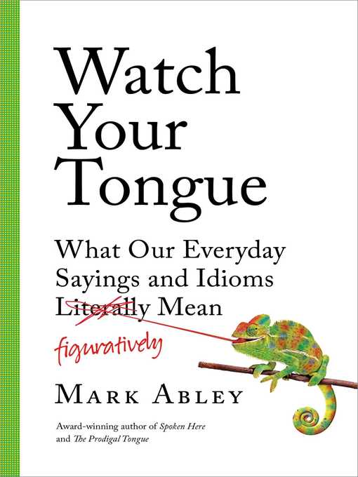 Title details for Watch Your Tongue by Mark Abley - Available